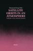 Книга Satellite Orbits In an Atmosphere : Theory and Application