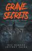 Книга Grave Secrets, Short Tales of Mystery & Mayhem