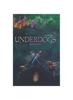 Книга Underdogs : Books 1, 2, & 3: The Dream, The Imposter, The Enemy