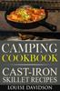 Книга Camping Cookbook - Cast-Iron Skillet Recipes : **Black and White Edition**