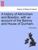 Книга A History of Altrincham and Bowdon, with an Account of the Barony and House of Dunham.