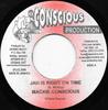 7inch Record MACKIE CONSCIOUS - Jah Is Right On Time NONE Conscious Produ 2006 Jamaica Reggae, Ska & Dub Used