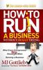 The How To Ruin a Business Without Really Trying : What Every Entrepreneur Should Not Do When Running a Business Book