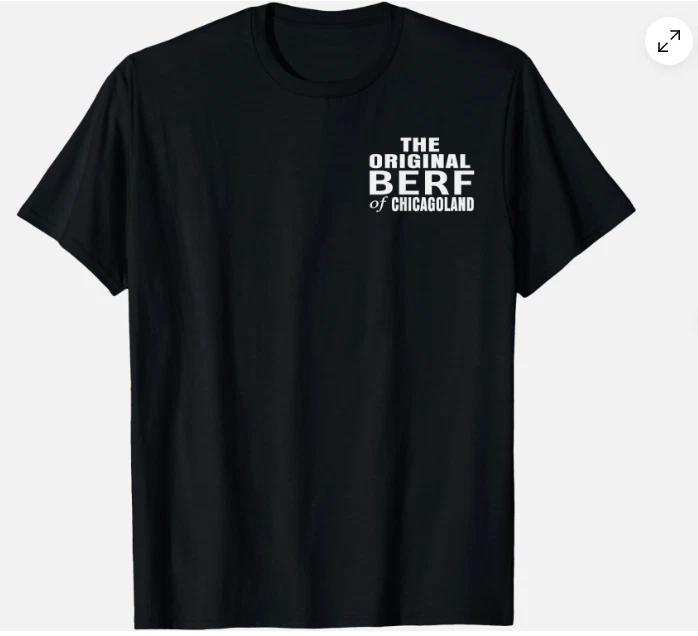 The Original Berf Of Chicagoland Chicago Pride Unisex T-Shirt