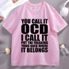 Funny Frog You Call It Ocd Tshirts Unisex Cotton Short Sleeve Tshirt Casaul Round Neck Loose Tee Shirt Unisex Designer Clothes
