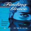 Finding Grace by A.R. OBrien Paperback Book 9781685623173