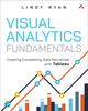 Книга Visual Analytics Fundamentals : Creating Compelling Data Narratives with Tableau