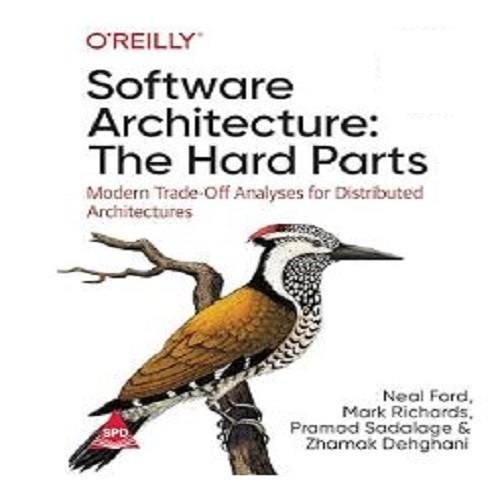 Oreilly Software Architecture: The Hard Parts paperback