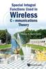 Книга Special Integral Functions Used In Wireless Communications Theory