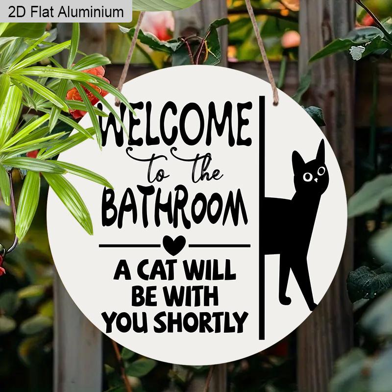 2D Flat Aluminium Bathroom Welcome Sign with Black Cat Pattern - Funny Decorative Sign & Plaque - Ideal for Bathroom Wall Decoration - Home Hanging