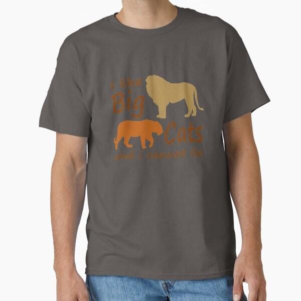I like Big Cats Classic T-Shirt T-Shirt Made in US/AUS Size S-2XL Unisex T-Shirt