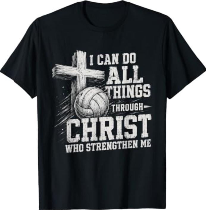 I Can Do Things Through Christ Volleyball Christian Graphic T-Shirt,men&women Unisex T-shirt