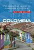 The Colombia - Culture Smart! : The Essential Guide To Customs & Culture Book