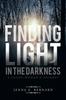 Книга Finding Light In the Darkness : A Young Woman's Journey