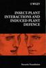 Книга Insect-Plant Interactions and Induced Plant Defence