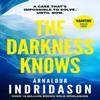 The Darkness Knows by Arnaldur Indridason Paperback Book 9781529112849