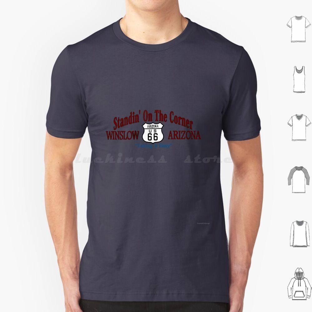 Standing On The Corner In Winslow Arizona T Shirt Big Size 100 Cotton Take It Easy Arizona Winslow Route 66