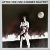 12-дюймовая пластинка ROGER DALTREY  After The Fire  Love Me Like You D 086853 ATLANTIC 198 US Rock Б/у