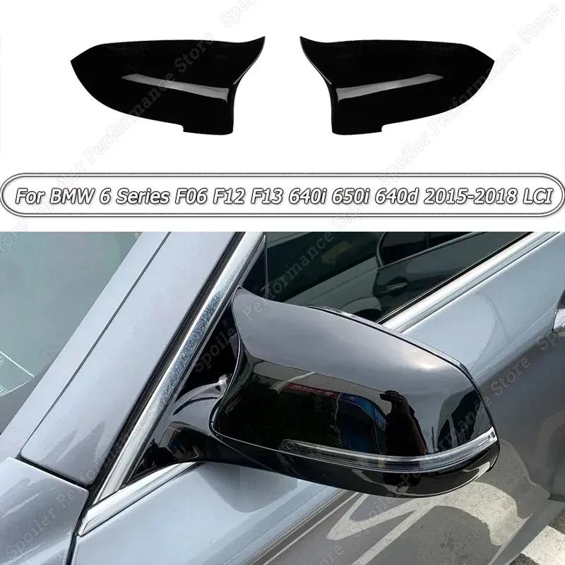 Car Rearview Side Mirror Cap Body Kit Tuning ABS Gloss Black For BMW 6 Series F06 F12 F13 640i 650i 640d 2015 2016 2017 2018 LCI