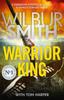 Книга Warrior King : A Brand-new Epic from the Master of Adventure, Wilbur Smith