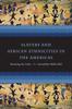 Книга Slavery and African Ethnicities In the Americas : Restoring the Links