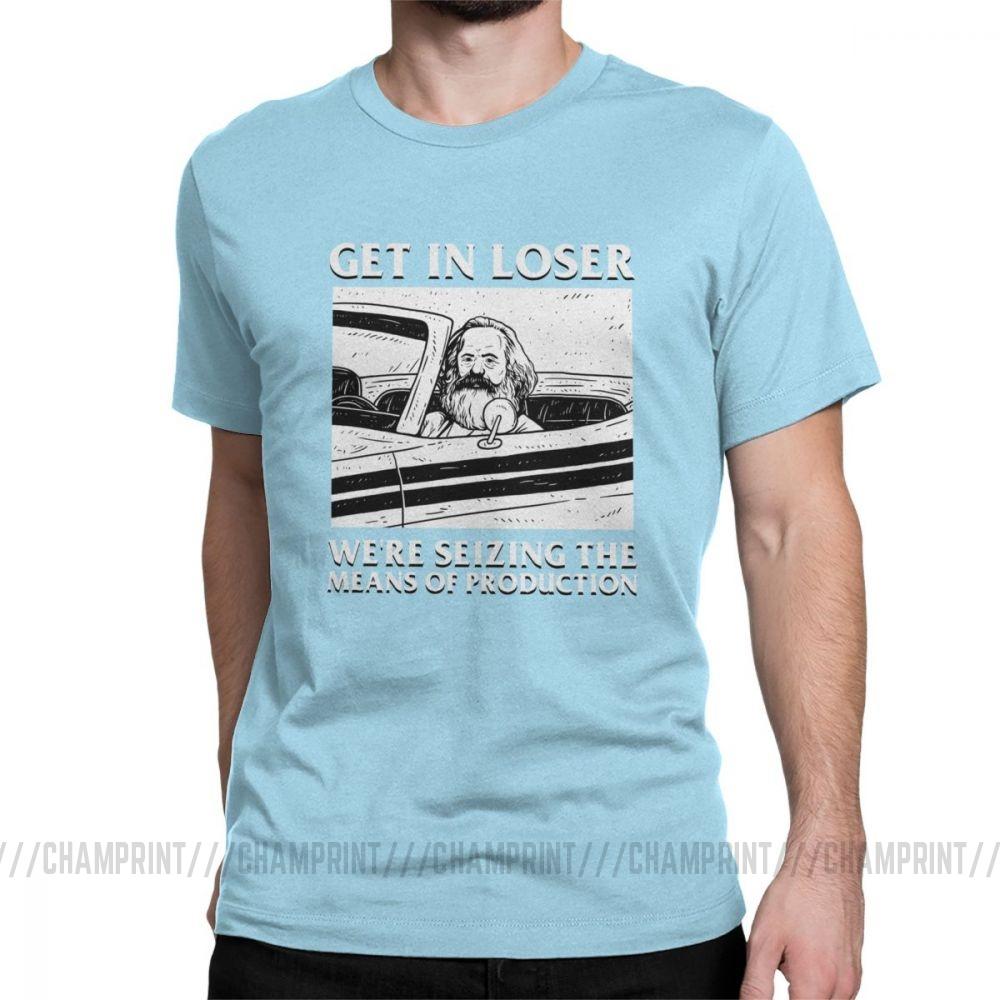 Get In Loser We Re Seizing The Means Of Production T Shirts Marx Communism Socialism