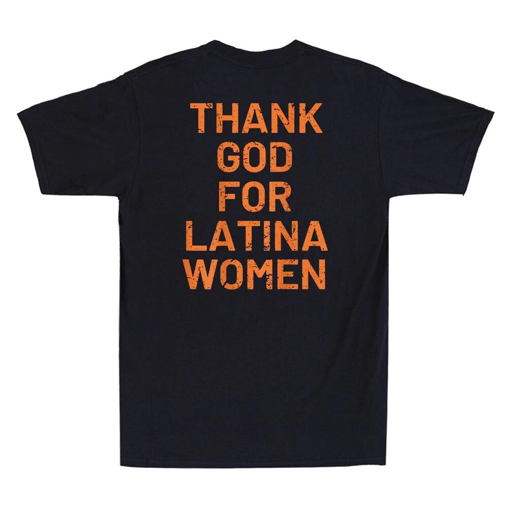 Thank God for Latina Women Funny Saying Quote Joke Gift Vintage Unisex T-Shirt