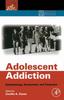 Книга Adolescent Addiction : Epidemiology, Assessment, and Treatment