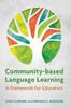 Книга Community-Based Language Learning : A Framework for Educators