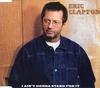 CD ERIC CLAPTON - I Ain't Gonna Stand For It WPCR11101 REPRISE 2001 Japan ObiRock Used