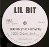 12-дюймовая пластинка LIL' BIT - So Sick ( Ответ ) TSS001 Уникальный Распространение US Рэп и Хип-Хоп/R&B Б/у