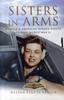 Книга Sisters In Arms: the Women Who Flew In Wwii