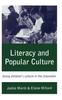 The Literacy and Popular Culture : Using Children's Culture In the Classroom Book