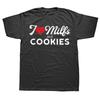 I Love Milfs and Cookies Funny Cougar Lover Joke T Shirts Cotton Streetwear Short Sleeve Birthday Gifts T-shirt Mens Clothing