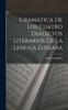 Книга Gramatica De Los Cuatro Dialectos Literarios De La Lengua Euskara