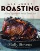 Книга All About Roasting : A New Approach To a Classic Art