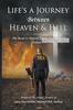 Книга Life's A Journey Between Heaven & Hell