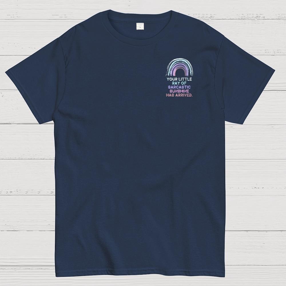 Your Little Ray of Sarcastic Sunshine Has Arrived Front And Back Printing Unisex 100% Cotton Summer Casual Cool Loose T-Shirt