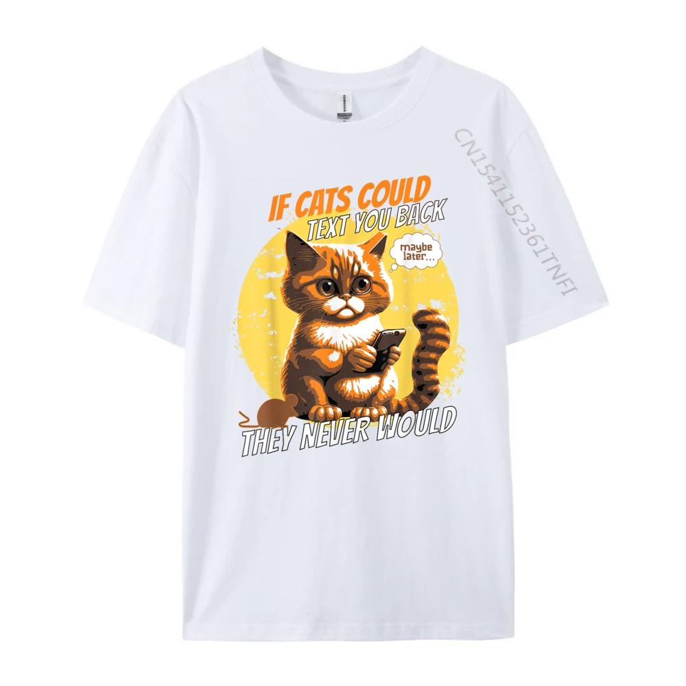 Cat Phone Cat Lol Person Humor If Cats Could Text Cell Graphic Tee Shirt Men's Clothing 2024 Cinco de Mayo