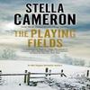 The Playing Fields by Stella Cameron Paperback Book 9781780298214