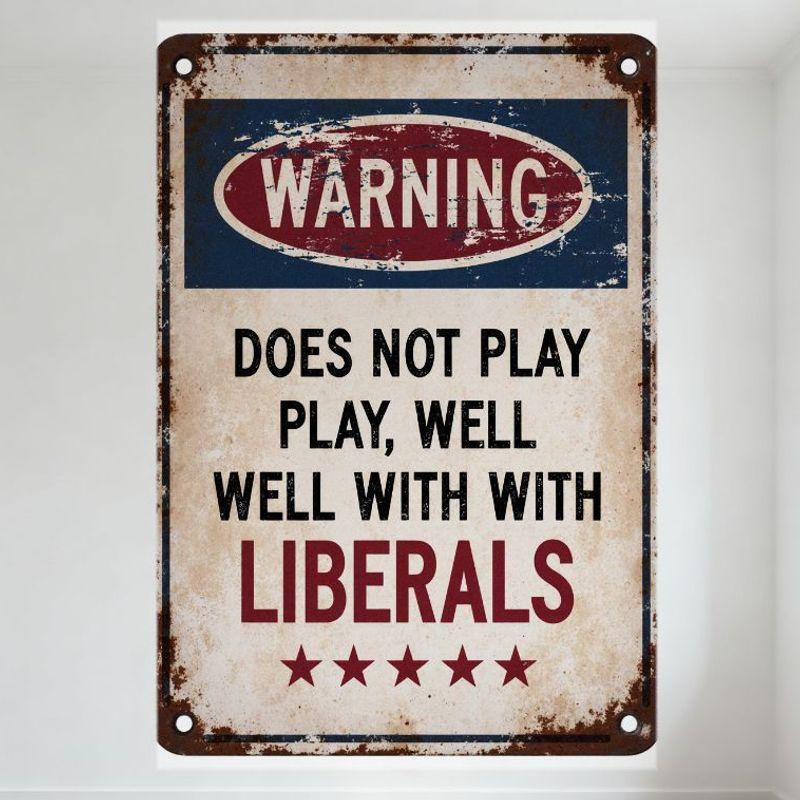 Vintage Rusty Metal Warning Sign, Distressed 'WARNING DOES NOT PLAY WELL WITH LIBERALS' Retro Sign with Red Stars & Bolts, Antiq
