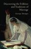Книга Discovering the Folklore and Traditions of Marriage : 304
