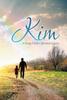 Книга Kim : A Dying Child's Spiritual Legacy