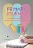The Primary Journal Half Page Ruled Pages for Practice Writing and Drawing Book