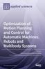 Книга Optimization of Motion Planning and Control for Automatic Machines, Robots and Multibody Systems
