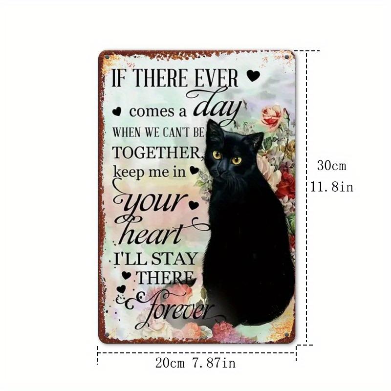 x Inch Vintage Black Cat Inspirational Iron Sign Farmhouse Humor Decor Ideal Gift for Cat Lovers