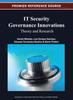 The IT Security Governance Innovations : Theory and Research Book