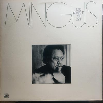 LP Пластинка CHARLES MINGUS - Me Myself An Eye SD8803 ATLANTIC 1979 US Джаз Б/У