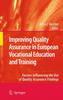Книга Improving Quality Assurance In European Vocational Education and Training : Factors Influencing the Use of Quality Assurance Findings