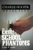 Книга Charlie Hooper, Detective : The Case of the School Phantoms